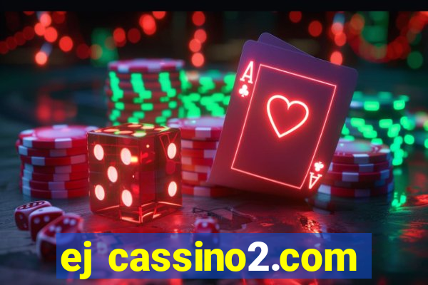 ej cassino2.com